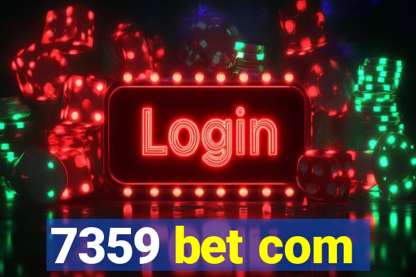 7359 bet com